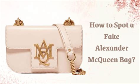 how to tell a fake alexander mcqueen bag|alexander mcqueen bag fake.